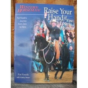 Raise Your Hand if You Love Horses (Pat Parelli)